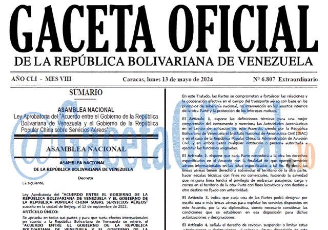 Venezuela Gaceta Oficial 6807 del 13 mayo 2024: Ley Aprobatoria del Acuerdo entre el Gobierno de la República Bolivariana de Venezuela y el Gobierno de la República Popular China sobre Servicios Aéreos Gaceta Oficial, Gaceta 6807, Gaceta 6807 HD, Gaceta #6807, Gaceta Oficial Venezuela #6807