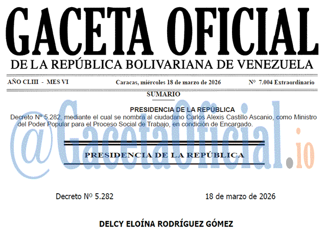 Venezuela Gaceta Oficial 7004 del 18 marzo 2026 Gaceta Oficial, Gaceta 7004, Gaceta 7004 HD, Gaceta #7004, Gaceta Oficial Venezuela #7004